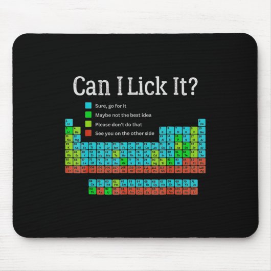 Tapis De Souris Can I Lick It Funny Back To School Periodic Table  (Devant)
