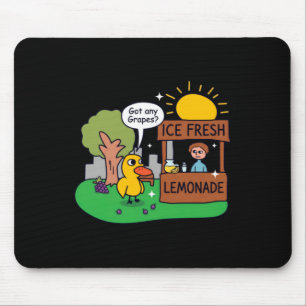 Tapis De Souris Canard Demande Des Raisins Étalage De Limonade