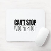 Tapis De Souris Can't Stop Won't Stop Motivational  (Avec souris)