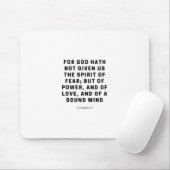 Tapis De Souris Car Dieu Ne Nous A Pas Donné | 2 Timothée 1:7 (Avec souris)