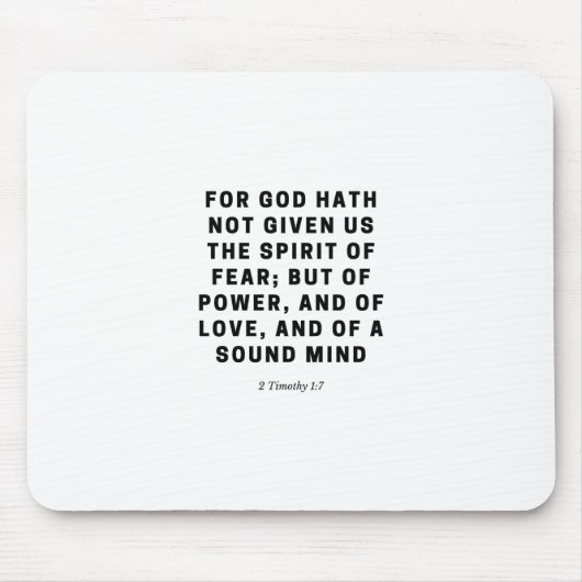 Tapis De Souris Car Dieu Ne Nous A Pas Donné | 2 Timothée 1:7 (Devant)