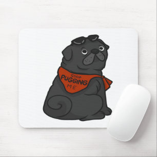 Tapis De Souris Carlin Chien Arrêtez de m'embêter