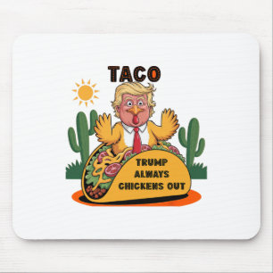 Tapis De Souris Cartoon Taco -trump Recule Toujours Devant Les Pou