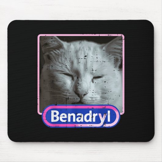 Tapis De Souris Cat Benadryl Meme Funny Viral Dank Humor Women Men (Devant)