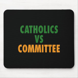 Tapis De Souris Catholiques contre comités