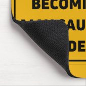 Tapis De Souris Caution : Privation des mauvaises causes (Coin)