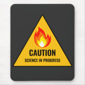 Tapis De Souris Caution Science in Progress (Devant)