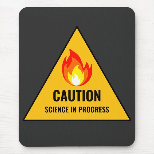 Tapis De Souris Caution Science in Progress (Devant)