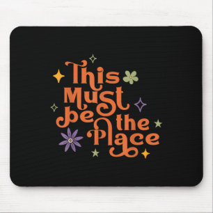 Tapis De Souris Ce Doit Être La Place Boho Retro Hippie Citation G