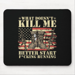 Tapis De Souris Ce qui ne me tue pas vaut mieux commencer à courir