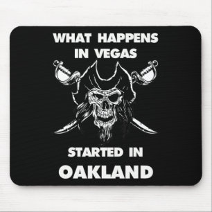 Tapis De Souris Ce qui se passe à Vegas a commencé à Oakland