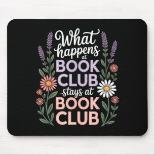 Tapis De Souris Ce qui se passe au club de lecture reste au club d
