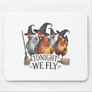 Tapis De Souris Ce Soir, Nous Volons Drôle Sorcière Poulet Hallowe