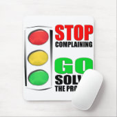 Tapis De Souris Cessez de se plaindre (Avec souris)