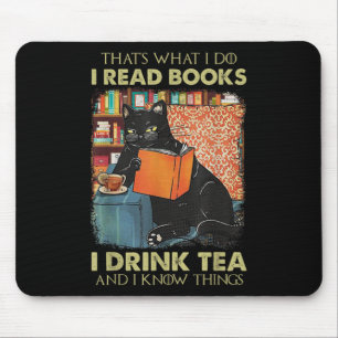 Tapis De Souris C'Est Ce Que Je Fais Je Lis Des Livres Je Bois Du