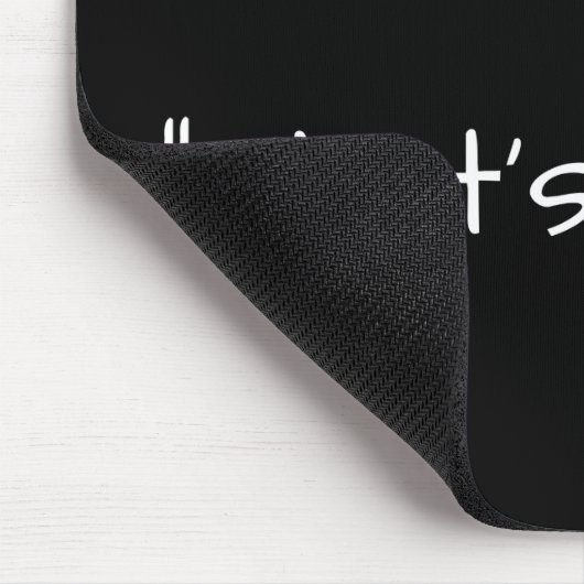 Tapis De Souris C'est ce qu'elle a dit citer drôle (Coin)