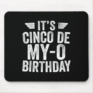 Tapis De Souris C'est Cinco De My-o Anniversaire Chemise Cinco De