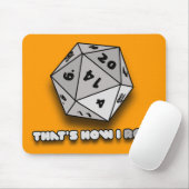 Tapis De Souris C'est comme ça que je fais rouler d20 (Avec souris)