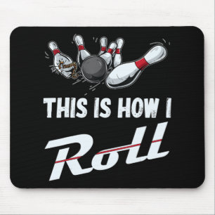 Tapis De Souris C'Est Comme Ça Que Je Roulais Fun Bowling Team Men