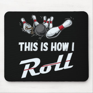 Tapis De Souris C'Est Comme Ça Que Je Roulais Fun Bowling Team Men