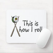 Tapis De Souris C'est comment je roule des sushi (Avec souris)