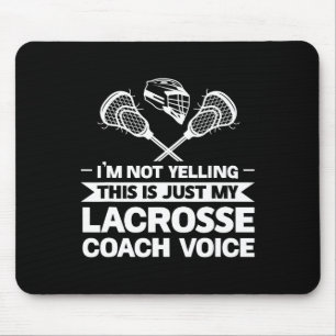 Tapis De Souris C'Est Juste Ma Lacrosse Coach Voice Lacrosse