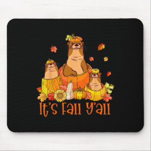 Tapis De Souris C'est la tenue Citrouille Automne Y'all Otters pou