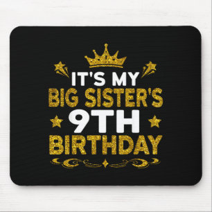 Tapis De Souris C'est l'anniversaire de ma grande sœur, 9 ans, joy