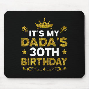 Tapis De Souris C'est les 30 ans de mon papa Joyeux Anniversaire 3
