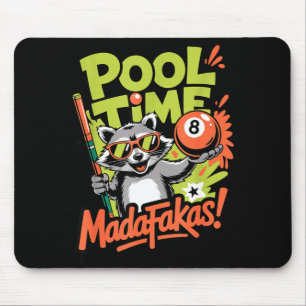 Tapis De Souris C'est l'heure de la piscine, espèce de madafakas,