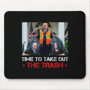 Tapis De Souris C'est L'heure De Sortir Les Poubelles Trump Éboueu