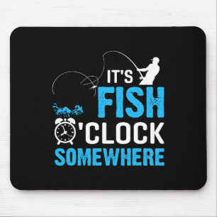 Tapis De Souris C'est l'heure du poisson quelque part 