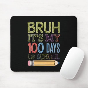 Tapis De Souris C'est mes 100 jours d'école drôle 100ème jour