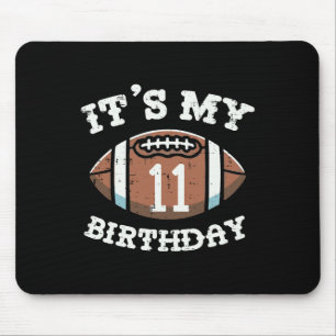 Tapis De Souris C'est mon 11ème anniversaire Football américain 11