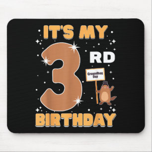 Tapis De Souris C'est mon 3e anniversaire Jour de la marmotte 3 an