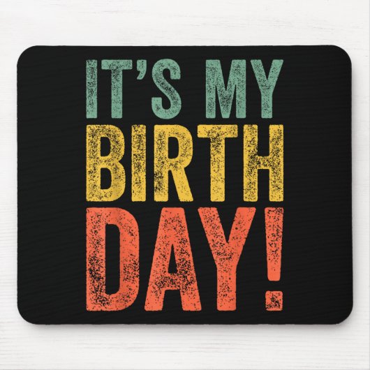 Tapis De Souris C'est mon anniversaire (Devant)