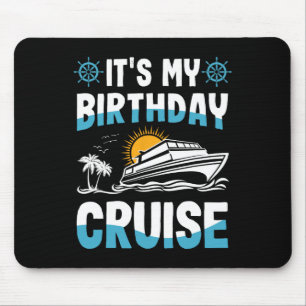 Tapis De Souris C'est mon anniversaire Croisière Famille Vacances 