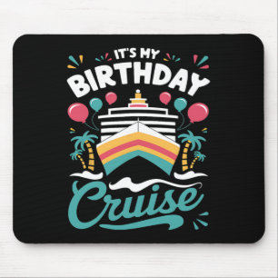 Tapis De Souris C'est mon anniversaire Croisière Vacances Annivers