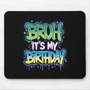 Tapis De Souris C'est mon anniversaire Drôle d'anniversaire garçon