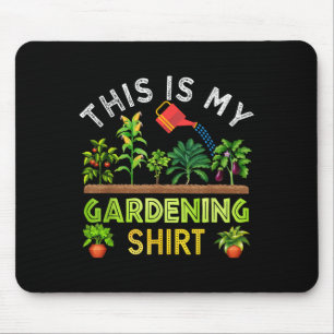 Tapis De Souris C'Est Mon Chemise De Jardinage Funny Gardener Pla