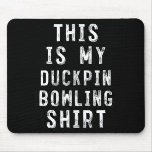 Tapis De Souris C'Est Mon Coquille De Chemise De Bowling Ducpin