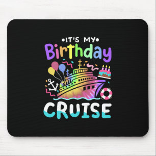 Tapis De Souris C'est mon croisière d'anniversaire Tie Dye Voyage