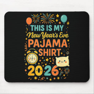 Tapis De Souris C'est mon pyjama du Nouvel An Eve drôle Bonne Anné