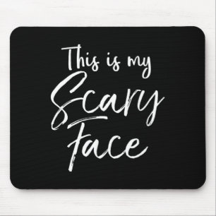 Tapis De Souris C'est mon t-shirt de visage effrayant drôle ironiq