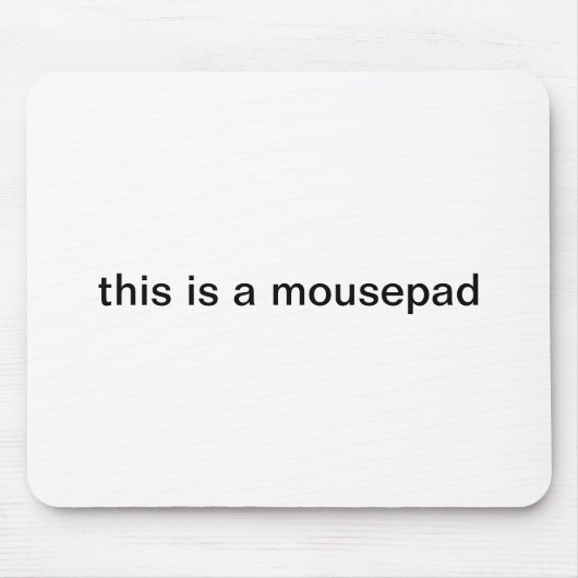 Tapis De Souris "c'est mousepad d'un mousepad" (Devant)