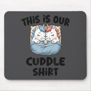 Tapis De Souris C'est notre T-shirt câlin licorne magique