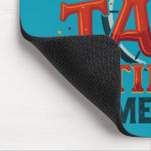 Tapis De Souris C'est Taco Time Somewhere Tex Mex Mexicain (Coin)