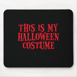 Tapis De Souris C'est un costume d'Halloween drôle pour hommes fem