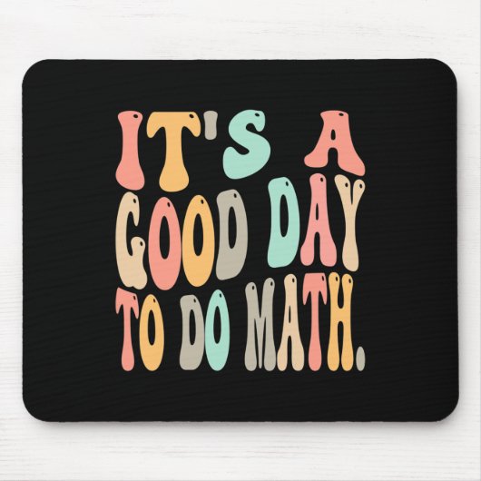 Tapis De Souris c'est une bonne journée de faire des maths pour le (Devant)