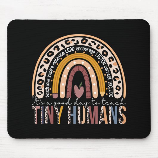 Tapis De Souris C'est une bonne journée pour enseigner Tiny Humans (Devant)